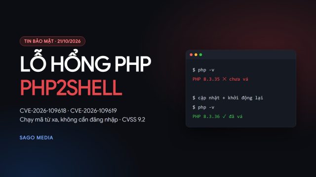 Lỗ hổng PHP2Shell (CVE-2026-109618, CVE-2026-109619): website PHP cần cập nhật ngay Lỗ hổng PHP PHP2Shell CVE-2026-109618, CVE-2026-109619